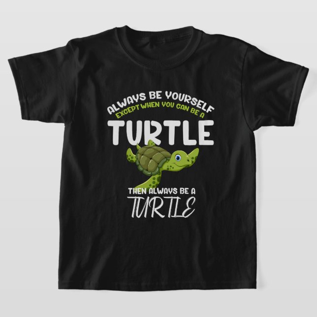 T-shirt Soyez Toujours Turtle Drôle Tortoise Toujours Un (Poser)