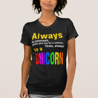 T-shirt Soyez toujours une licorne
