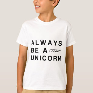 T-shirt Soyez toujours une licorne