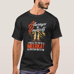 T-shirt Soyez toujours vous-même à moins que vous ne puiss