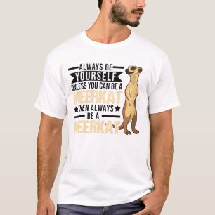T-shirt Soyez Toujours Vous-Même À Moins Que Vous Ne Puiss