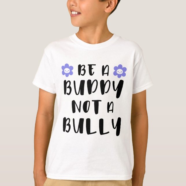 T-shirt Soyez un ami Pas un tyran (Devant)