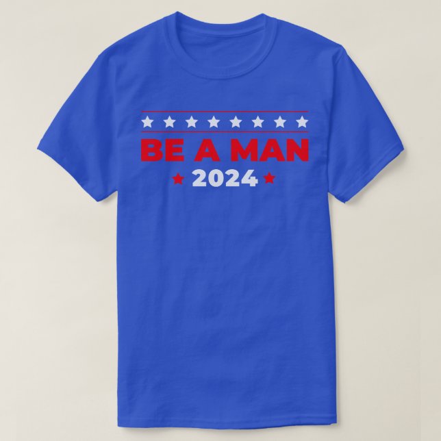 T-shirt Soyez un homme 2024 (Design devant)