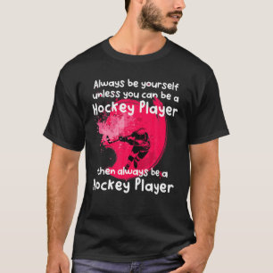 T-shirt Soyez Un Joueur De Hockey Cool