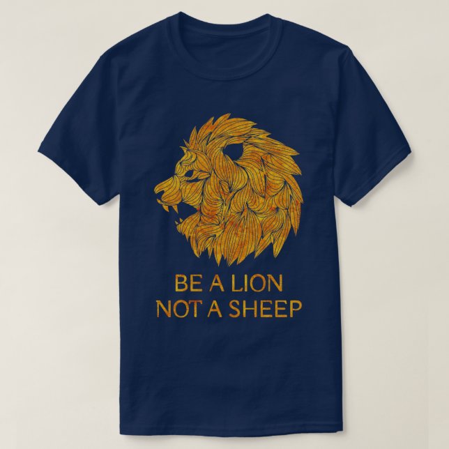 T-shirt Soyez Un Lion Pas Un Mouton (Design devant)