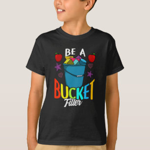 T-shirt Soyez un remplisseur de seaux - Cadeaux