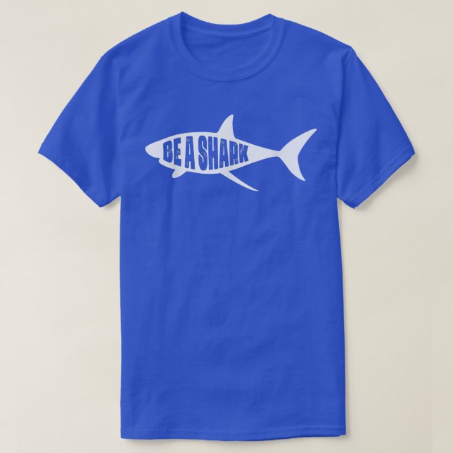 T-shirt Soyez un requin (Design devant)