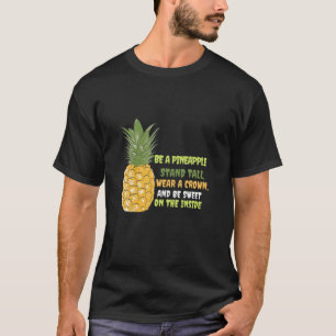 T-shirt Soyez Un Stand D'Ananas, Grand Porte Une Couronne
