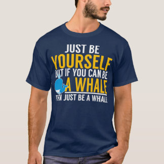 T-shirt Soyez Une Baleine