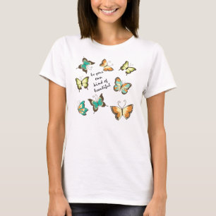 T-shirt Soyez vos propres beaux papillons