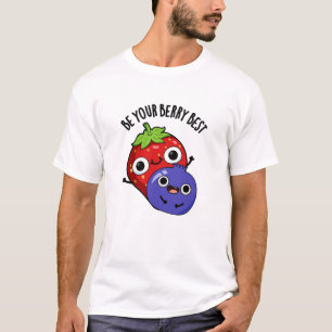 T-shirt Soyez Votre Berry Meilleur Amusant Pun Fruit