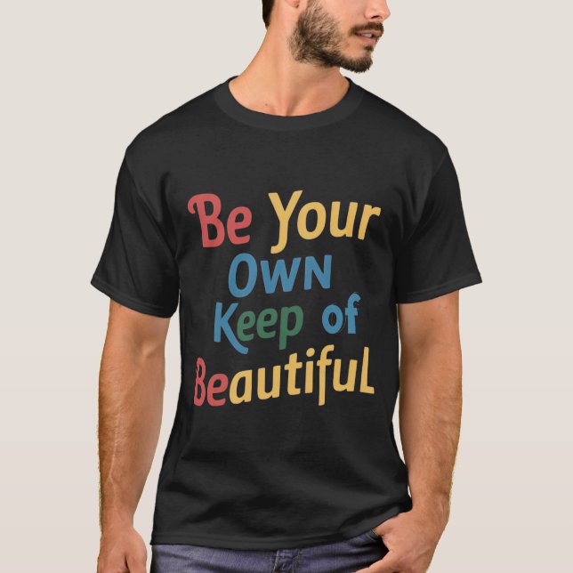 T-shirt Soyez votre propre donjon de beauté (Devant)