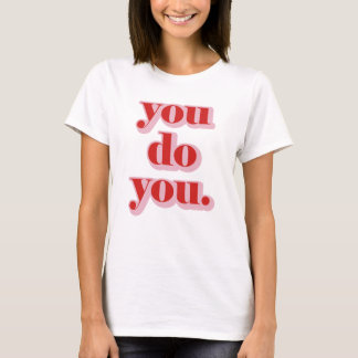 T-shirt Soyez vous-même.