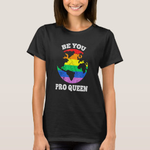 T-shirt Soyez vous Reine Glbt Gay pride Vintage