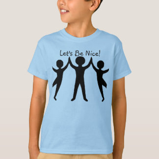 T-shirt Soyons gentils !