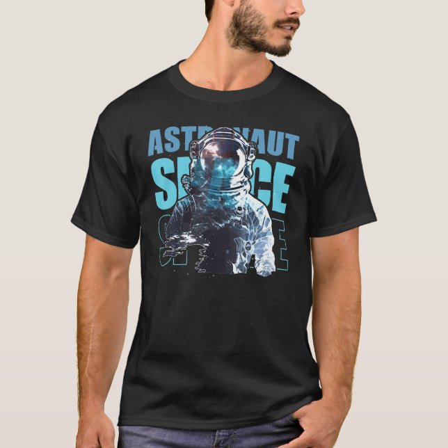 T-shirt Space Astronaut Galaxy Astronomy Spaceman (Devant)