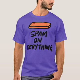 T-shirt Spam sur tout