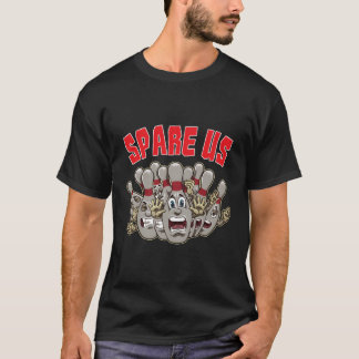 T-shirt Sparez-Nous Slogan Pour Votre Équipe De Bowling