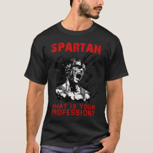 T-shirt Spartan quelle est votre profession gym Fière spar