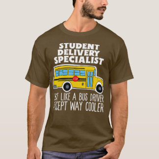 T-shirt Spécialiste de la livraison étudiante Funny Bus Dr