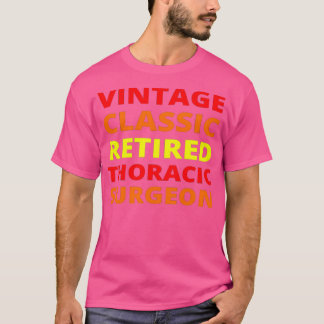 T-shirt Spécialiste vintage retraité Chirurgien thoracique