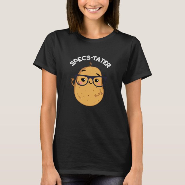 T-shirt Specs tato Funny Potato Spectacle Pun Dark BG (Devant)