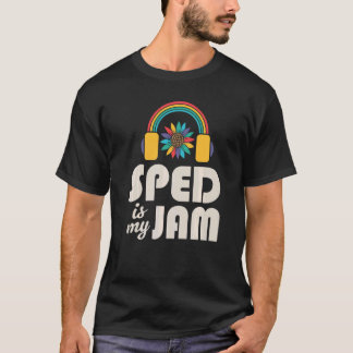 T-shirt SPED Is My Jam Special Education Teacher Speducato