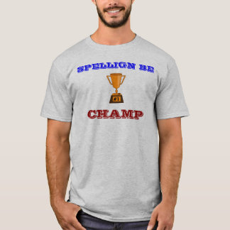T-SHIRT SPELLIGN SOIT CHAMPION