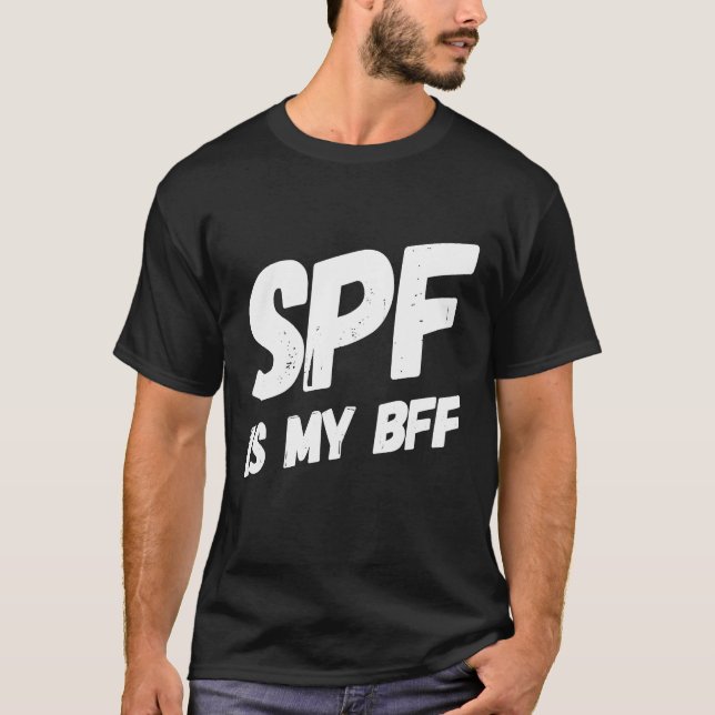 T-shirt SPF est mon BFF Dermatologue écran solaire (Devant)