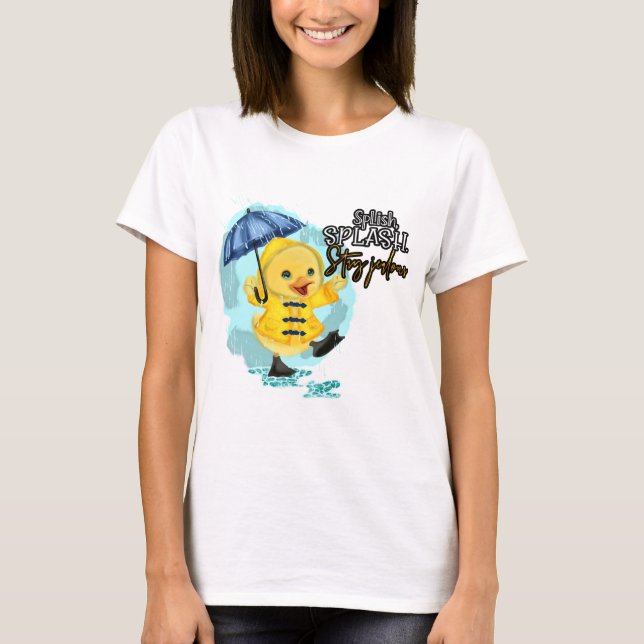 T-shirt Splish splash Stay Jealous  (Devant)