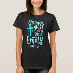 T-shirt Spoiler Alert Tomb Était Vide Pâques Religieux C H