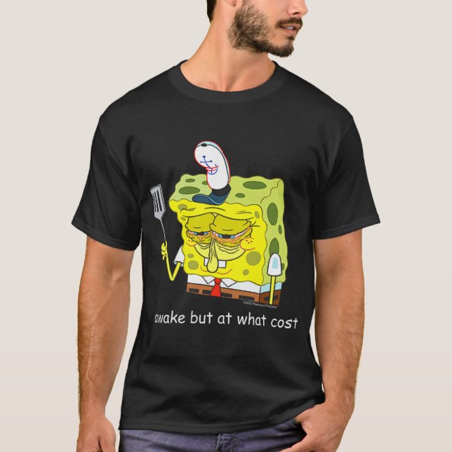 T-shirt Spongebob Awake But At What Cost Meme (Devant)