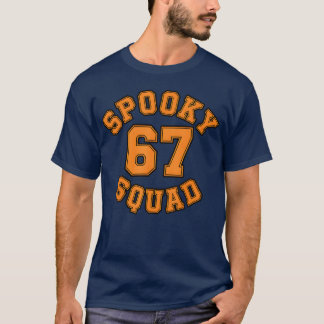 T-shirt Spooky Squad 67 Halloween 67 Haunted By 67 - class