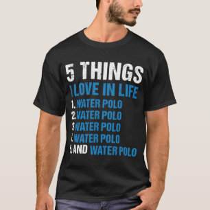 T-shirt Sport 5 choses que j'aime dans la vie Polo d'eau