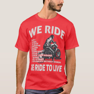 T-shirt Sport Motorcycle Nous roulons pour vivre Quote de