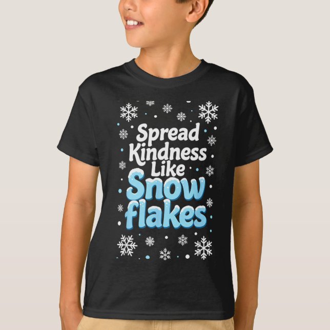 T-shirt Spread Kindness Like Snowflakes Insrational Quotes (Devant)
