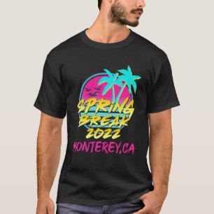 T-shirt Spring Break 2022 Retro 80S 90S Monterey Family Va