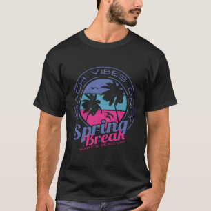 T-shirt Spring Break Beach S Seulement Myrtle Beach South