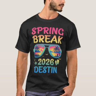 T-shirt Spring Break Destin 2026 Vacation Trip Sunglasses