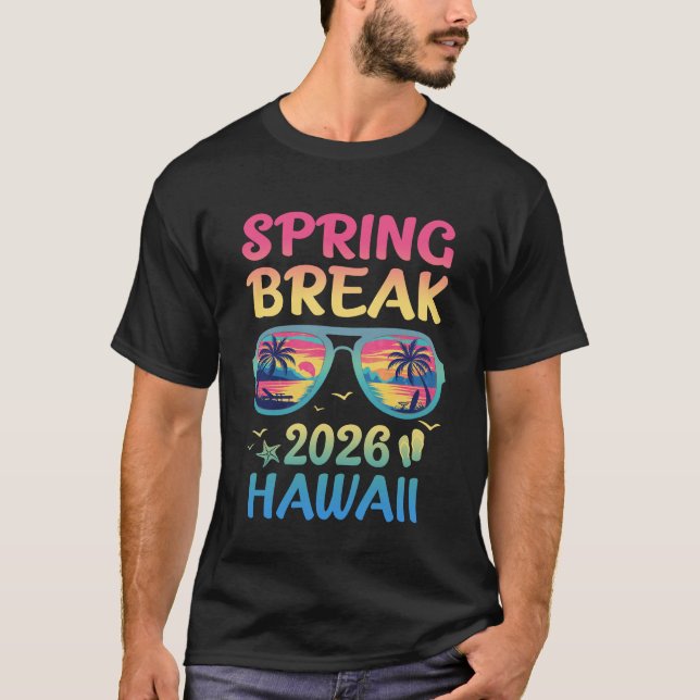 T-shirt Spring Break Hawaii 2026 Vacation Trip Sunglasses  (Devant)