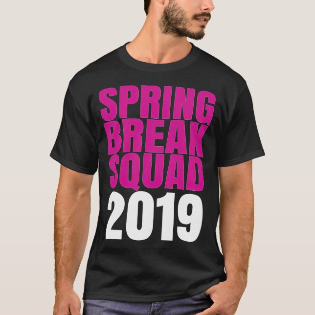 T-shirt Spring Break Squad 2019 retour africain - (Devant)