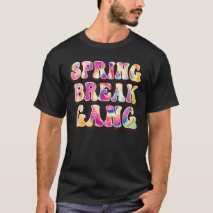 T-shirt Spring break Squad gang Colorful Tie Dye Spring Br