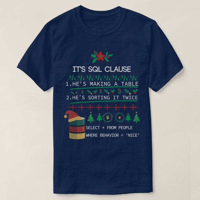 T-shirt SQL Clause Noël beau cadeau pour le développeur  (Design devant)