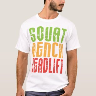 T-shirt Squat, Banc, ascenseur - Chemise