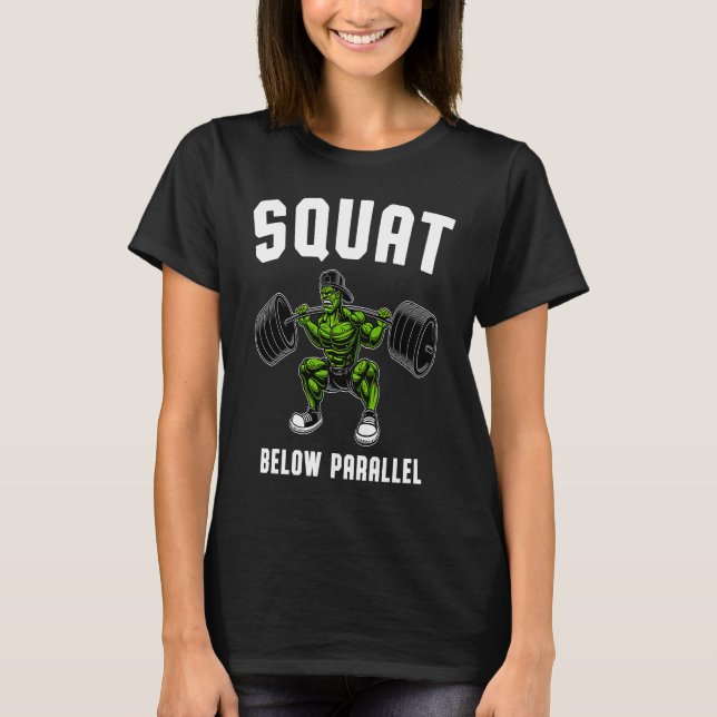 T-shirt Squat Below Parallel  Weightlifting Workout Gym Me (Devant)