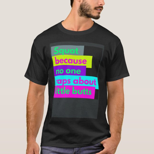 T-shirt Squat Parce Que Personne Ne Viole À Propos De Litt (Devant)