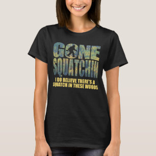 T-shirt Squatchin allé ** 2ème édition de forêt profon