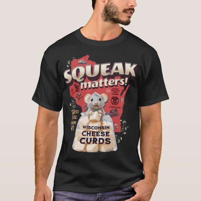T-shirt Squeak Matters ! Courbes de fromage Wisconsin appr (Devant)