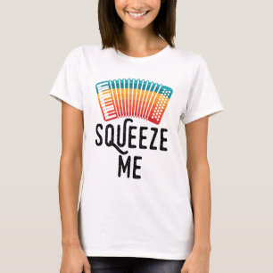 T-shirt Squeeze Me Accordion Lecteur Accordioniste Retro