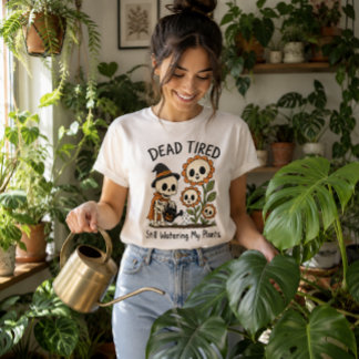 T-shirt Squelette de sorcière qui arrose mes plantes, mort